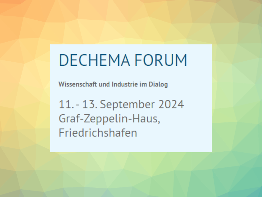 DECHEMA FORUM 2024: Wissenschaft und Industrie im Dialog