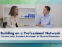 Building on a Broad Global Professional Network