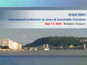 International Conference on Green & Sustainable Chemistry (ICGSC2025)